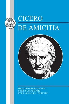 Cicero: de Amicitia by Cicero