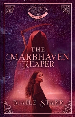 The Marbhaven Reaper by Starr, Maile