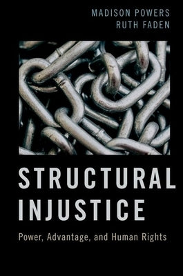 Structural Injustice by Powers, Madison