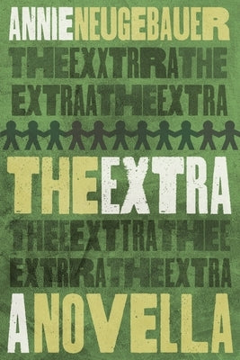 The Extra by Neugebauer, Annie