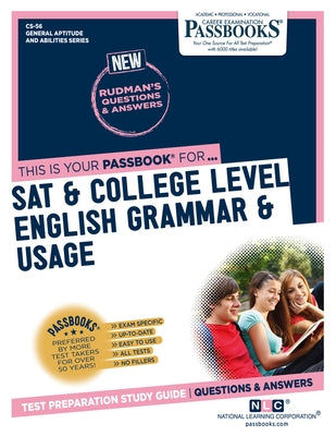 SAT & College Level English Grammar & Usage (Cs-56): Passbooks Study Guide Volume 56 by National Learning Corporation