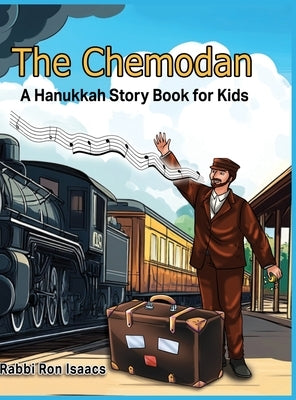 The Chemodan: A Hanukkah Story Book for Kids by Isaacs, Ron