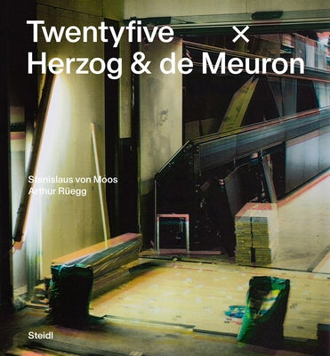 Twentyfive X Herzog & de Meuron by Von Moos, Stanislaus