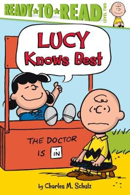 Lucy Knows Best: Ready-To-Read Level 2 by Schulz, Charles M.