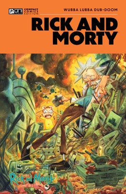 Rick and Morty Oni Compact Comics Edition: Wubba Lubba Dub-Doom by Fowler, Tom