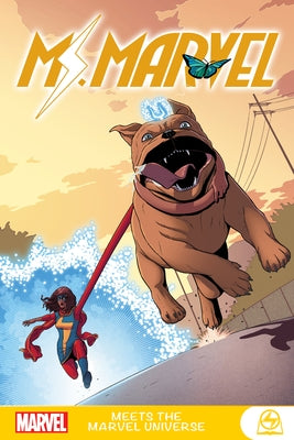 Ms. Marvel Meets the Marvel Universe by Waid, Mark