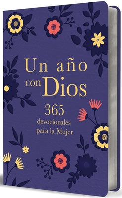 Un A?o Con Dios: 365 Devocionales Para La Mujer / A Year with God. Purple Leathe Rsoft: 365 Devotions for Women by Origen