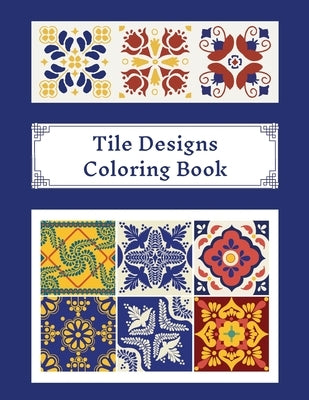 Tile Designs Coloring Book: Zentangle Colouring Images For Teens And Adults, Oriental Mosaic, Kaleidoscope, Geometric Patterns For Relaxation, Str by Design, Happy Ferret