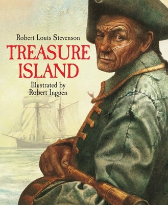 Treasure Island: A Robert Ingpen Illustrated Classic by Stevenson, Robert Louis