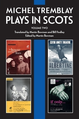 Michel Tremblay: Plays in Scots - Volume 2 by Tremblay, Michel