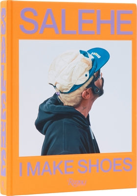 Salehe Bembury: I Make Shoes by Bembury, Salehe