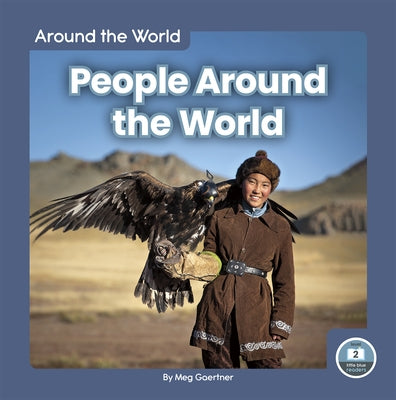 People Around the World by Gaertner, Meg