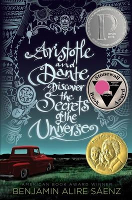 Aristotle and Dante Discover the Secrets of the Universe by S&#195;&#161;enz, Benjamin Alire