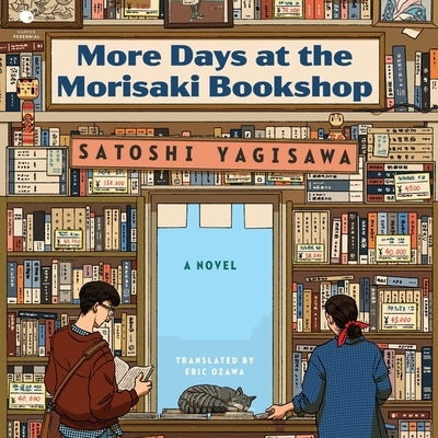 More Days at the Morisaki Bookshop by Yagisawa, Satoshi