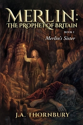 Merlin's Sister by Thornbury, J. a.