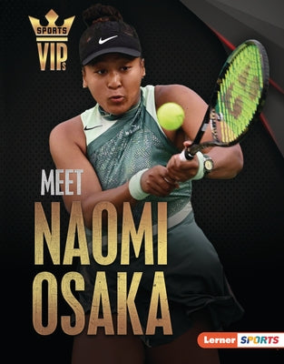 Meet Naomi Osaka: Tennis Superstar by Leed, Percy