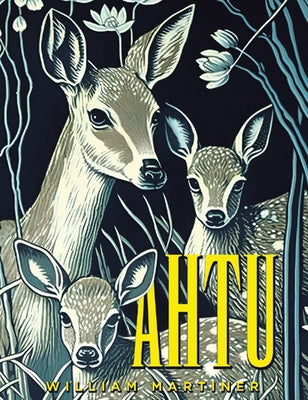 Ahtu by William Martiner