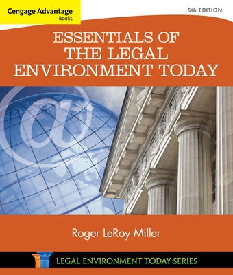 Cengage Advantage Books: Essentials of the Legal Environment Today by Miller, Roger
