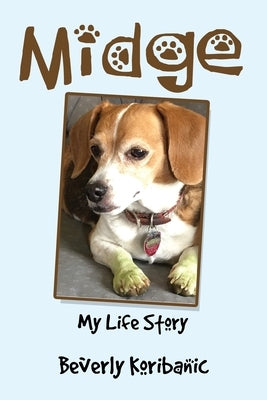 Midge: My Life Story by Koribanic, Beverly