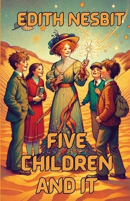 Five Children And It(Illustrated) by Nesbit, Edith