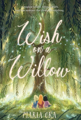 Wish on a Willow by Oka, Maria