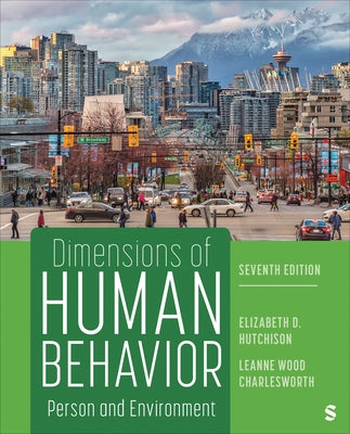 Dimensions of Human Behavior: Person and Environment by Hutchison, Elizabeth D.