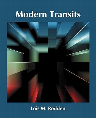 Modern Transits by Rodden, Lois