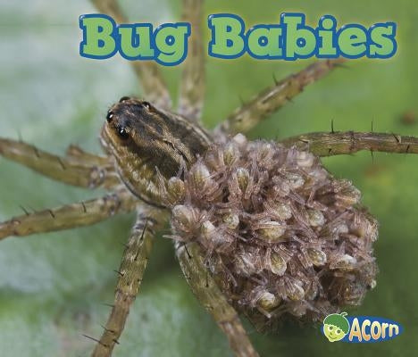 Bug Babies by Veitch, Catherine