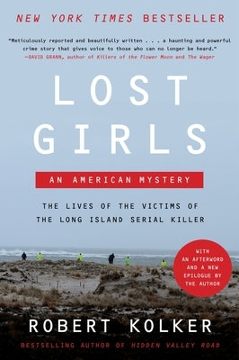 Lost Girls: An American Mystery by Kolker, Robert