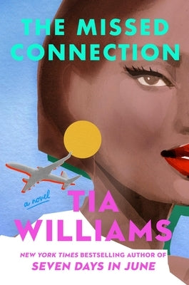 The Missed Connection by Williams, Tia