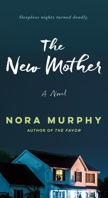 The New Mother by Murphy, Nora