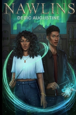 Nawlins: YA Black Fantasy by Augustine, Deric