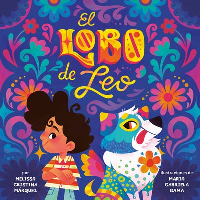 El Lobo de Leo (Leo's Lobo Spanish Edition) by MÃ rquez, Melissa Cristina