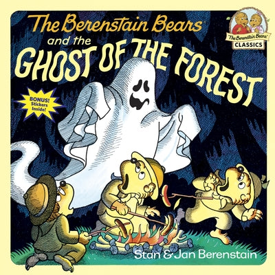 The Berenstain Bears and the Ghost of the Forest: A Picture Book for Kids and Toddlers by Berenstain, Stan