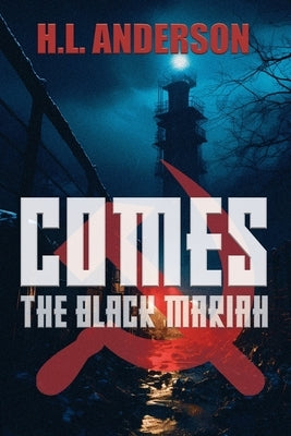 Comes the Black Mariah by Anderson, H. L.