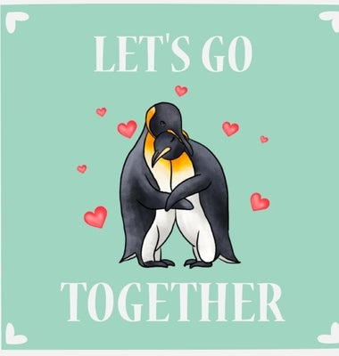 Let's Go Together by Millington, Leia