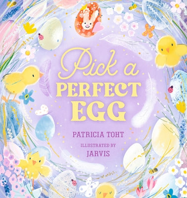 Pick a Perfect Egg by Toht, Patricia