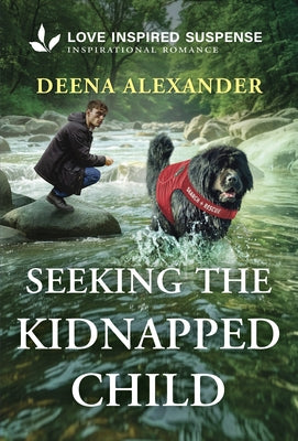 Seeking the Kidnapped Child by Alexander, Deena