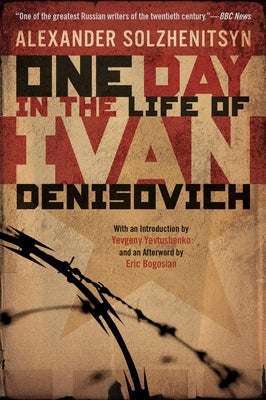 One Day in the Life of Ivan Denisovich by Solzhenitsyn, Aleksandr