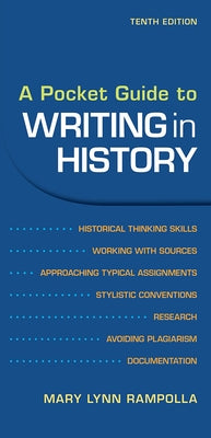 A Pocket Guide to Writing in History by Rampolla, Mary