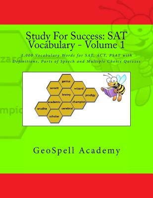 Study For Success: SAT Vocabulary - Volume 1: 1,000 Vocabulary Words for SAT, ACT, PSAT with Definitions, Parts of Speech and Multiple Ch by Reddy, Vijay