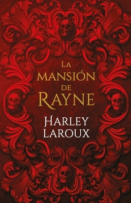 Mansión de Rayne, La by Laroux, Harley