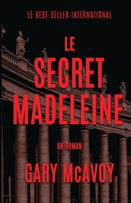 Le secret Madeleine by McAvoy, Gary