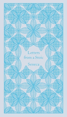 Letters from a Stoic by Seneca