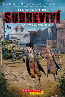 Sobreviví La Invasión Nazi, 1944 (Graphix) (I Survived the Nazi Invasion, 1944) by Tarshis, Lauren