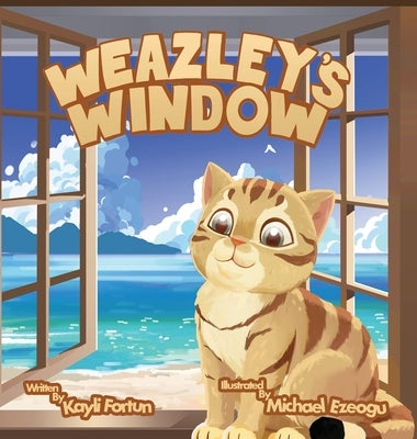 Weazley's Window by Fortun, Kayli