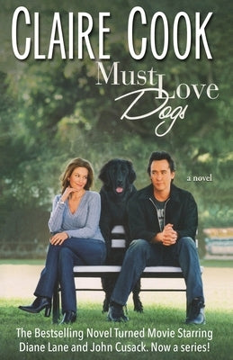 Must Love Dogs by Cook, Claire