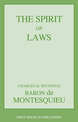 Spirit of Laws by Montesquieu, Charles Lois