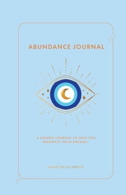 The Abundance Journal by Vazquez, Annie