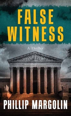 False Witness by Margolin, Phillip